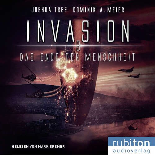 Hoerbuch Invasion 3: Das Ende der Menschheit - Joshua Tree - Mark Bremer