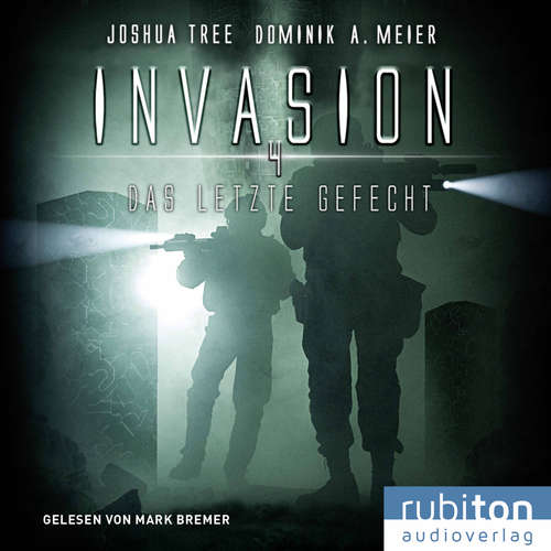 Hoerbuch Invasion 4: Das letzte Gefecht - Joshua Tree - Mark Bremer