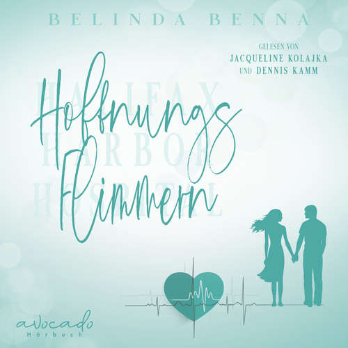 Hoerbuch Hoffnungsflimmern - Belinda Benna - Jacqueline Kolajka