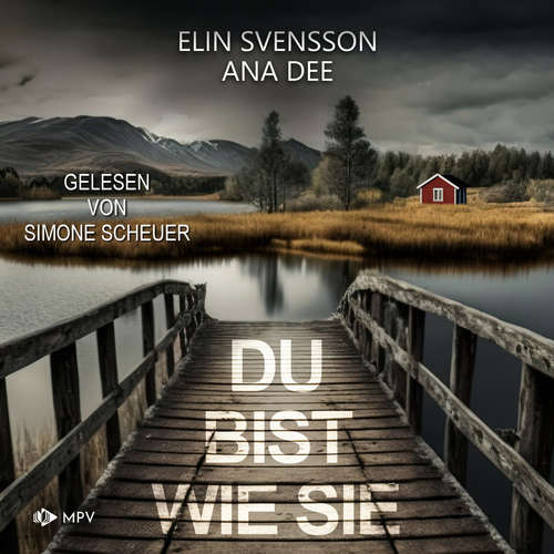 Hoerbuch Du bist wie sie: Schweden-Krimi - Ana Dee - Simone Scheuer
