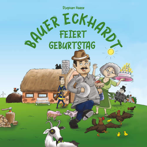 Hoerbuch Bauer Eckhardt feiert Geburtstag - Stephan Haase - Michael Hassinger