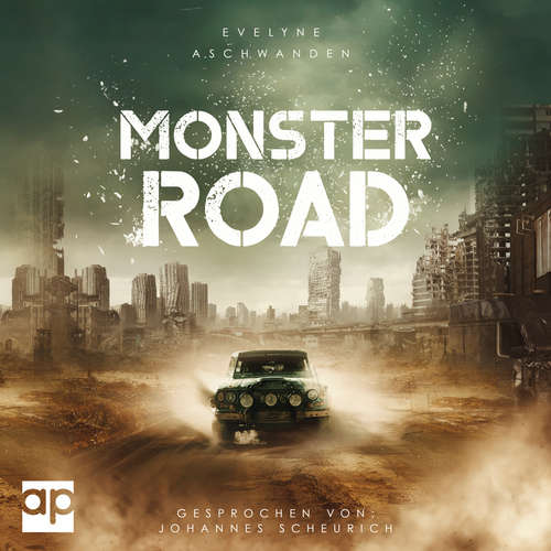 Hoerbuch Monster Road - Evelyne Aschwanden - Johannes Scheurich