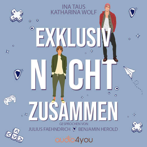 Hoerbuch Exklusiv nicht zusammen - Ina Taus - Julius Faehndrich