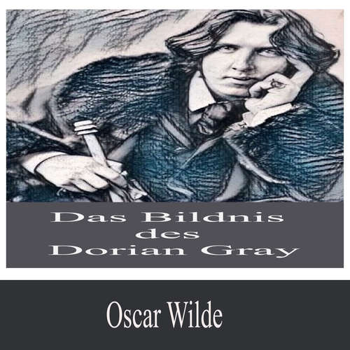 Hoerbuch Das Bildnis des Dorian Gray - Oscar Wilde - Ben Becker
