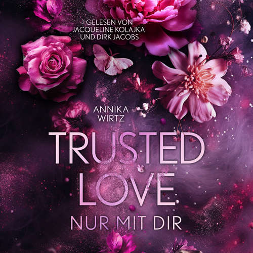 Hoerbuch Trusted Love - Annika Wirtz - Dirk Jacobs