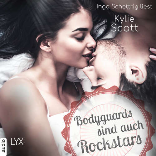 Hoerbuch Bodyguards sind auch Rockstars - Novella - Rockstars, Teil - Kylie Scott - Inga Schettrig