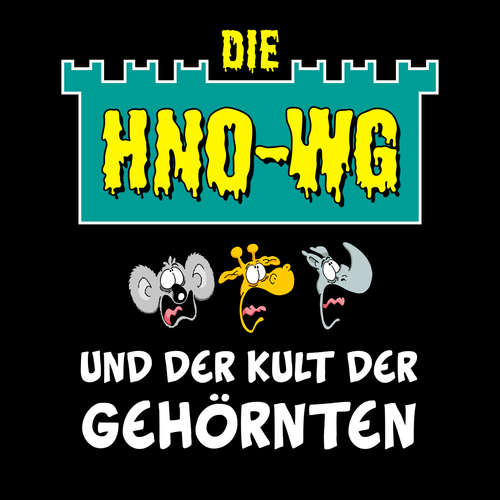 Hoerbuch Ruthe, DIE HNO-WG und der Kult der Gehörnten - Ralph Ruthe - Johannes Steck