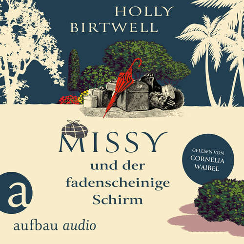 Hoerbuch Missy und der fadenscheinige Schirm - Mit Charme, Schirm und Mord, Band 2 - Holly Birtwell - Cornelia Waibel