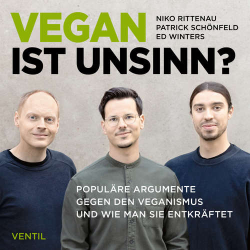 Hoerbuch Vegan ist Unsinn? - Niko Rittenau - Lars Walther