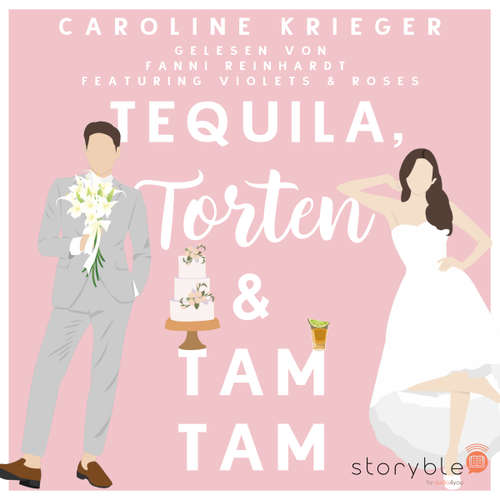 Hoerbuch Tequila, Torten & Tamtam - Caroline Krieger - Fanni Reinhardt