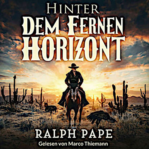 Hoerbuch Hinter dem fernen Horizont - Ralph Pape - Marco Thiemann