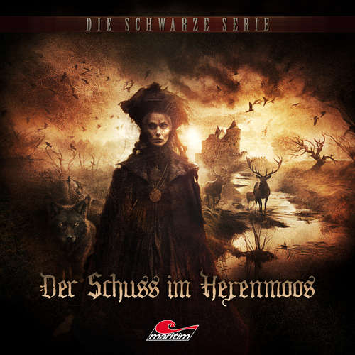 Hoerbuch Die schwarze Serie, Folge 27: Der Schuss im Hexenmoos - Yves Holland - Bernd Egger
