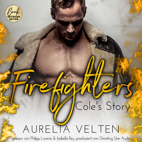Hoerbuch Firefighters: Cole's Story - Paradise, Texas, Band 1 - Aurelia Velten - Philipp Lorenz