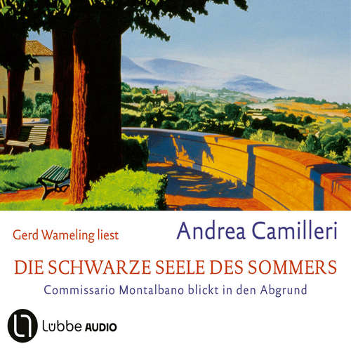 Hoerbuch Die schwarze Seele des Sommers - Commissario Montalbano, Teil 10 - Andrea Camilleri - Gerd Wameling