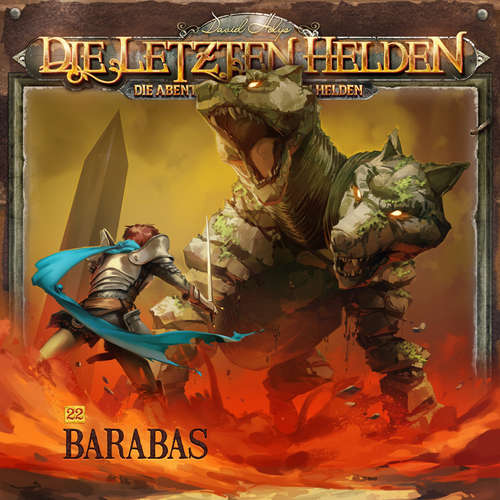 Hoerbuch Die Letzten Helden, Die Abenteuer der Letzten Helden, Folge 22: Barabas - Paul Burghardt - Kim Hasper