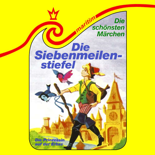 Hoerbuch Die schönsten Märchen, Folge 29: Die Siebenmeilenstiefel / Die Prinzessin auf der Erbse - Ludwig Bechstein - Brita Subklev