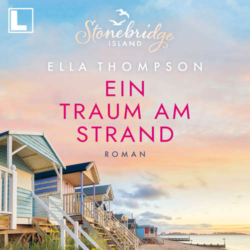 Hoerbuch Ein Traum am Strand - Stonebridge Island, Band 2 - Ella Thompson - Cornelia Prescher