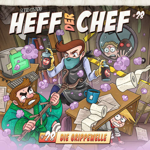 Hoerbuch Heff der Chef, Folge 28: Die Grippewelle - Aikaterini Maria Schlösser - Wolfgang Bahro