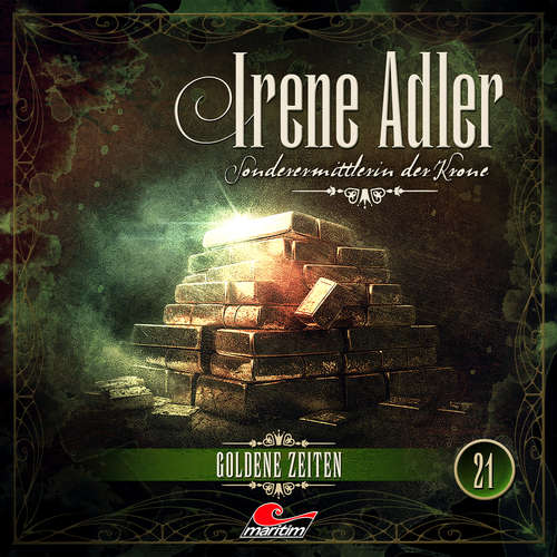 Hoerbuch Irene Adler, Sonderermittlerin der Krone, Folge 21: Goldene Zeiten - Silke Walter - Yvonne Greitzke