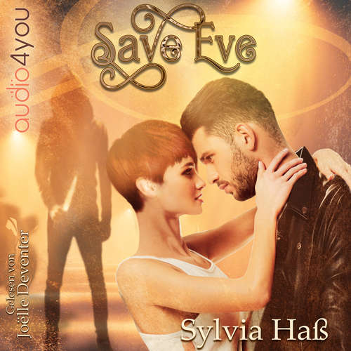 Hoerbuch Save Eve - Sylvia Haß - Joëlle Deventer