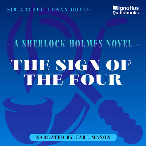 Audiobook The Sign of the Four - Sir Arthur Conan Doyle - Carl Mason