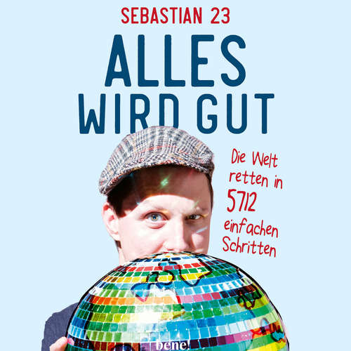 Hoerbuch Alles wird gut - Sebastian 23 - Sebastian 23