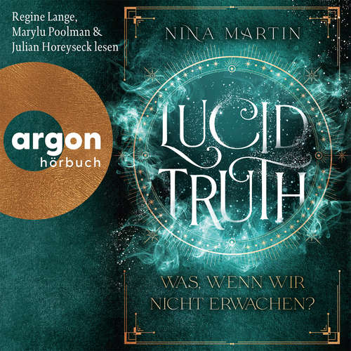 Hoerbuch Lucid Truth - Was, wenn wir nicht erwachen? - Nina Martin - Regine Lange