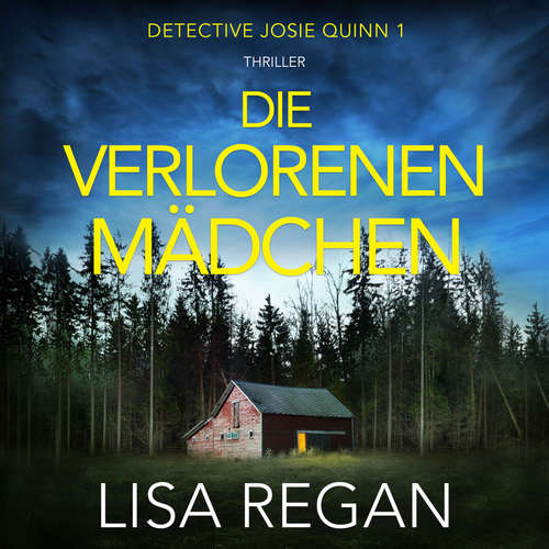 Hoerbuch Die verlorenen Mädchen - Lisa Regan - Anja Kalischke-Bäuerle