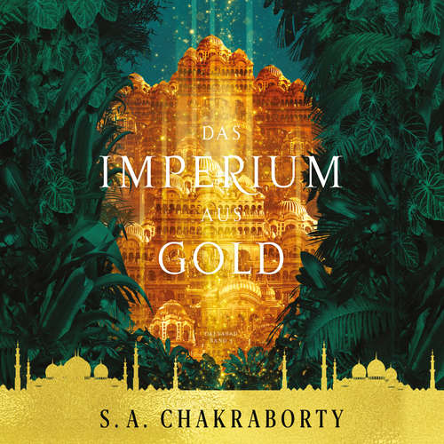 Hoerbuch Das Imperium aus Gold - Daevabad Band 3 - S. A. Chakraborty - Lara Hoffmann