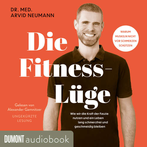 Hoerbuch Die Fitness-Lüge - Arvid Neumann - Alexander Gamnitzer