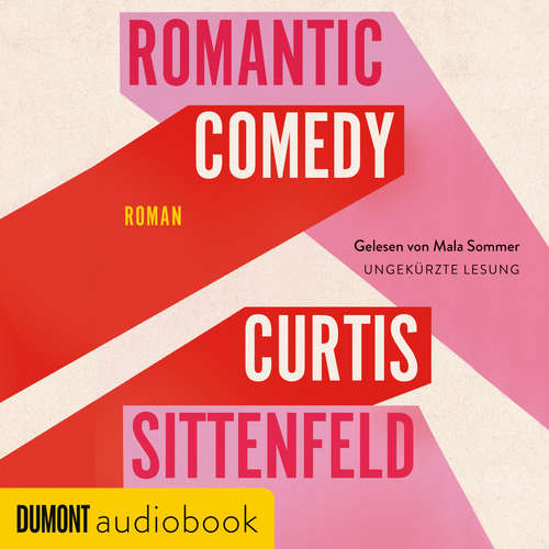 Hoerbuch Romantic Comedy - Curtis Sittenfeld - Mala Sommer