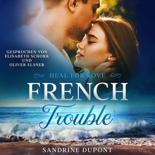 Hoerbuch French Trouble - Sandrine Dupont - Elisabeth Schork