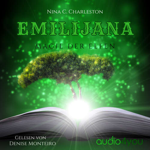Hoerbuch Emilijana - Magie der Elfen - Nina C. Charleston - Denise Monteiro