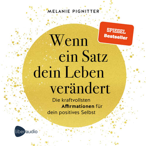 Hoerbuch Wenn ein Satz dein Leben verändert - Melanie Pignitter - Viola Müller