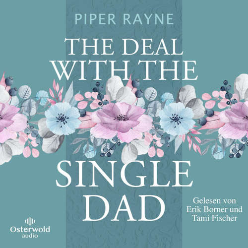 Hoerbuch The Deal with the Single Dad (Single Dad's Club 1) - Piper Rayne - Erik Borner