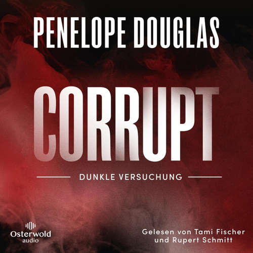 Hoerbuch Corrupt – Dunkle Versuchung (Devil's Night 1) - Penelope Douglas - Tami Fischer