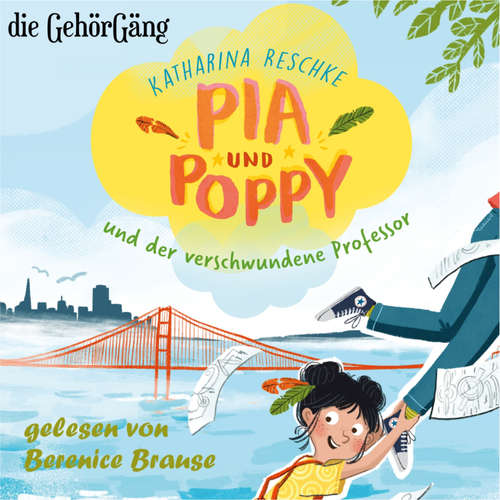 Hoerbuch Pia & Poppy - Katharina Reschke - Berenice Brause