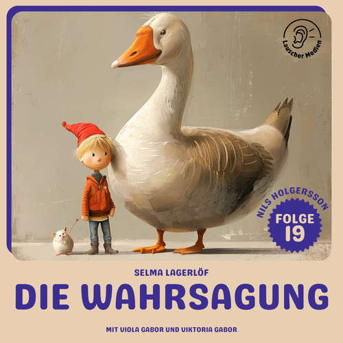 Hoerbuch Die Wahrsagung (Nils Holgersson, Folge 19) - Selma Lagerlöf - Viola Gabor