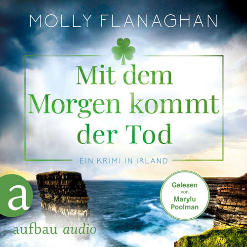 Hoerbuch Mit dem Morgen kommt der Tod - Molly Flanaghan - Marylu Poolman