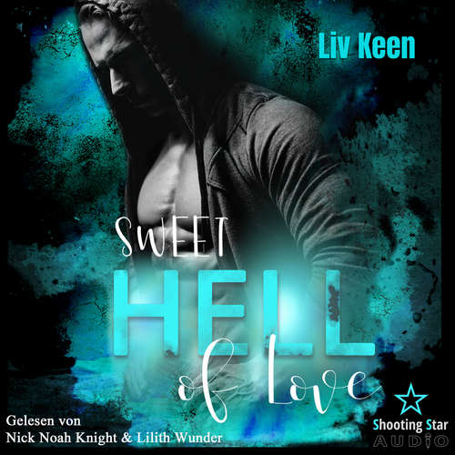 Hoerbuch Sweet Hell of Love - Liv Keen - Lilith Wunder
