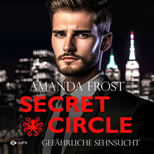 Hoerbuch Gefährliche Sehnsucht - Secret Circle, Buch 2 - Amanda Frost - Martina Gebbert