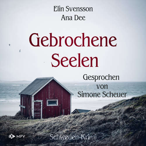 Hoerbuch Gebrochene Seelen: Schweden Krimi - Ana Dee - Simone Scheuer