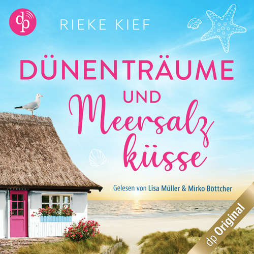 Hoerbuch Dünenträume und Meersalzküsse - Rieke Kief - Lisa Müller