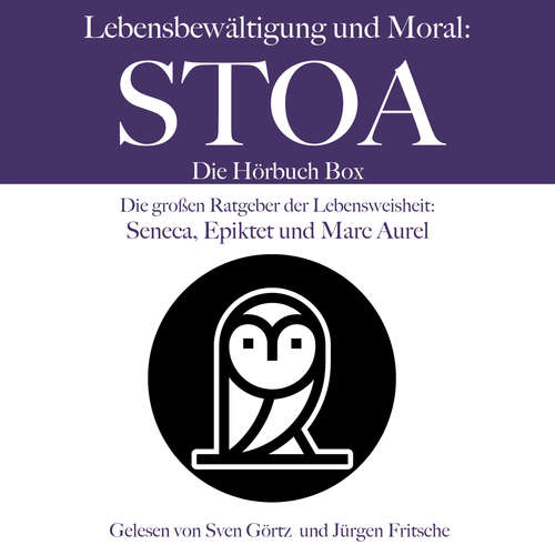 Hoerbuch Lebensbewältigung und Moral: Die Stoa Hörbuch Box - Marc Aurel - Sven Görtz