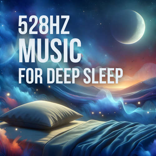 Audiobook 528Hz Music For Deep Sleep - NightTide Music - Music For Sleep - NightTide Music - Music For Sleep