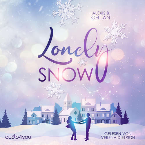 Hoerbuch Lonely Snow - Alexis B. Cellan - Verena Dietrich
