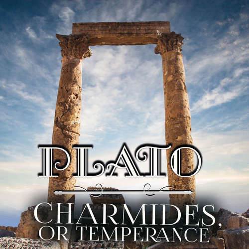Audiobook Charmides, or Temperance - Plato - Peter Coates