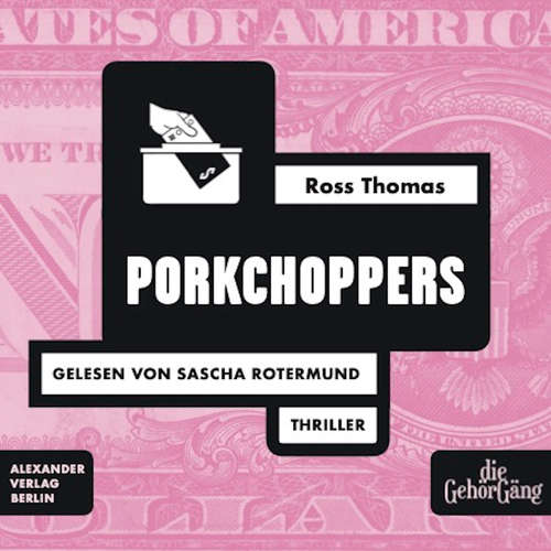 Hoerbuch Porkchoppers - Ross Thomas - Sascha Rotermund