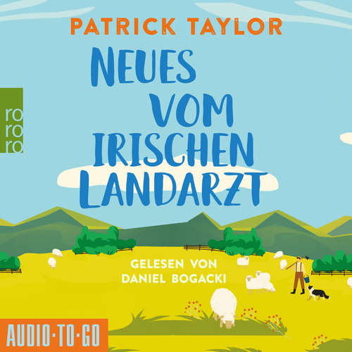 Hoerbuch Neues vom Irischen Landarzt - Patrick Taylor - Daniel Bogacki
