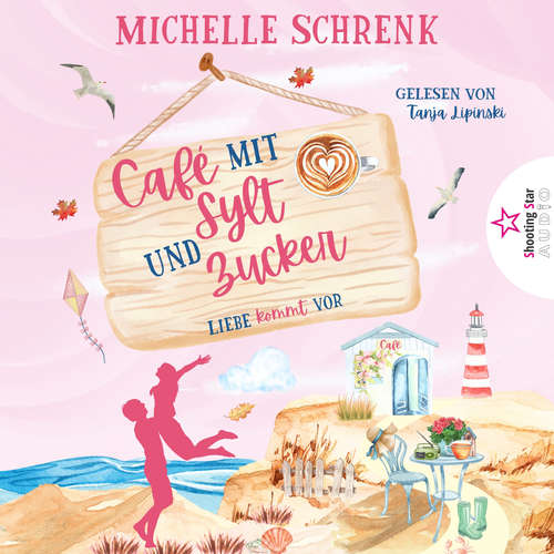 Hoerbuch Liebe kommt vor - Michelle Schrenk - Tanja Lipinski